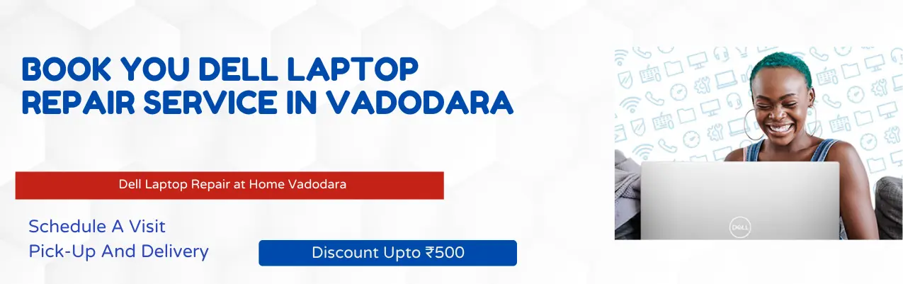 Dell Laptop Repair at Home Vadodara