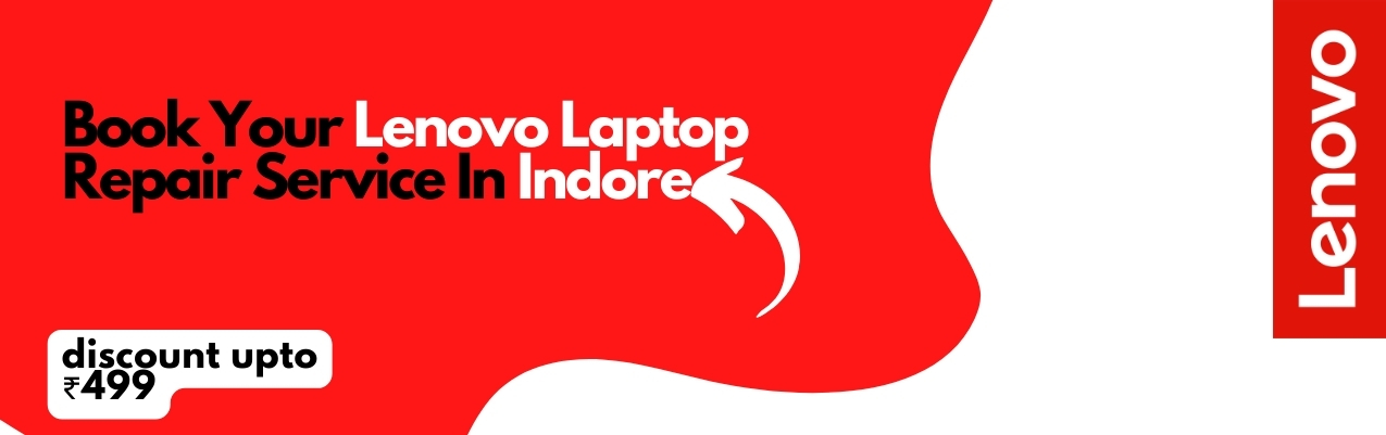 Lenovo Laptop Repair Indore