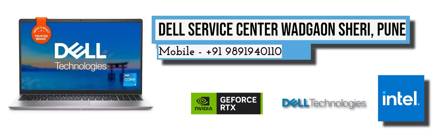 Dell Authorized Service Center in Wadgaon Sheri, Pune