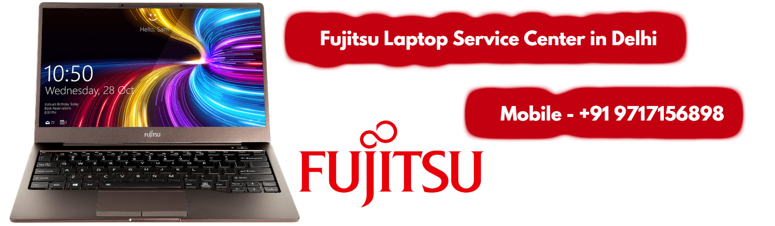 Fujitsu Authorized Service Center in Delhi