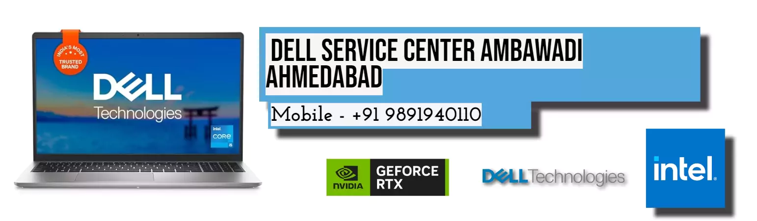 Dell Authorized Service Center in Ambawadi Ahmedabad