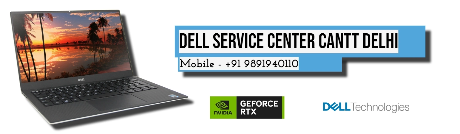 Dell Service Center Cantt Delhi