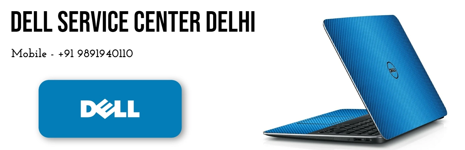 Dell Service Centers Delhi List Updated 2024