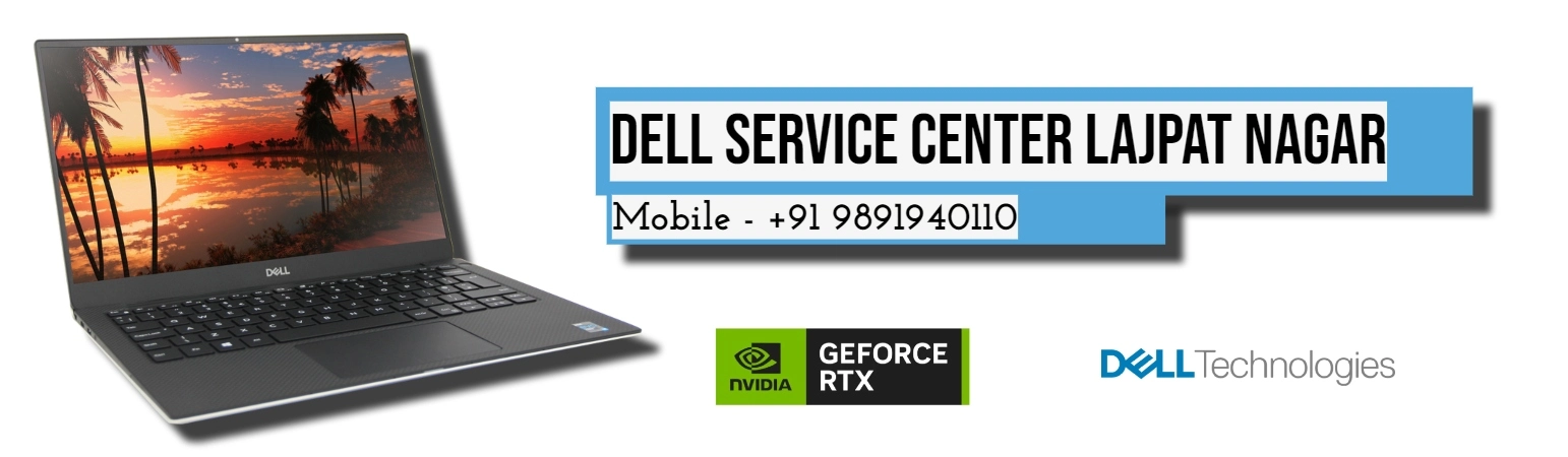 Dell Authorized Service Center in Lajpat Nagar, Delhi
