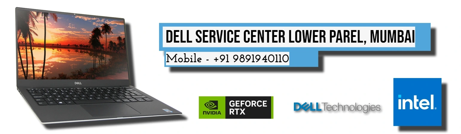Dell Authorized Service Center in Lower Parel, Mumbai