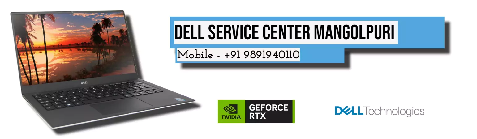 Dell Authorized Service Center in Mangolpuri Delhi