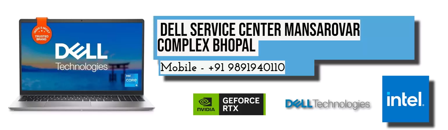 Dell Authorized Service Center in Mansarovar Complex Bhopal