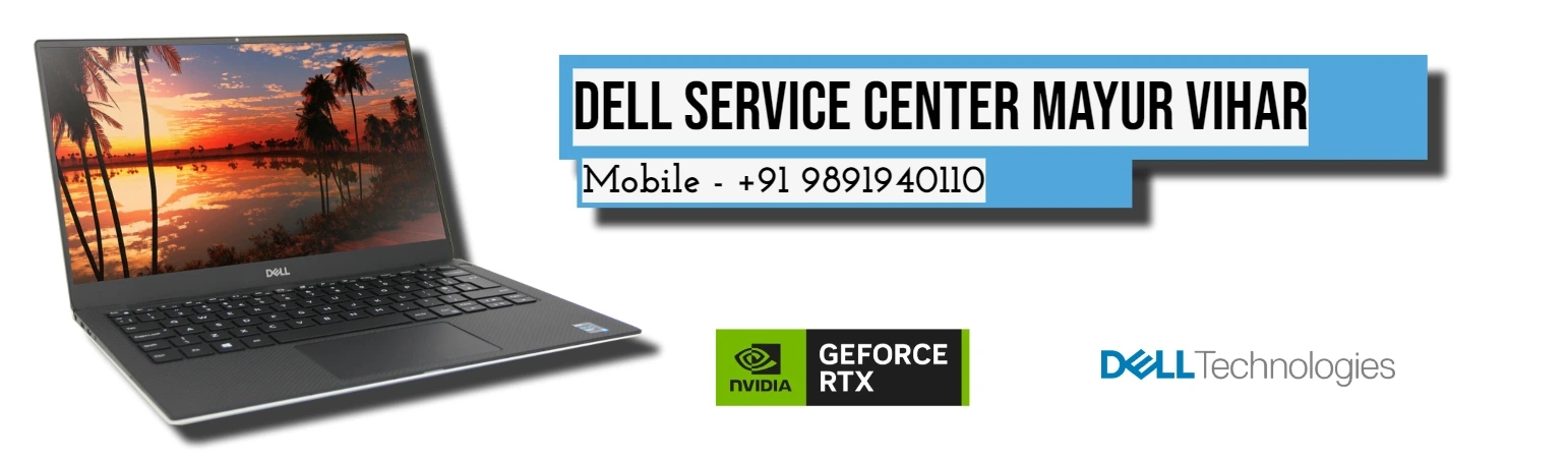 Dell Authorized Service Center in Mayur Vihar, Delhi