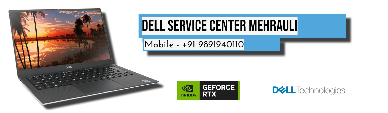 Dell Authorized Service Center in Mehrauli, Delhi