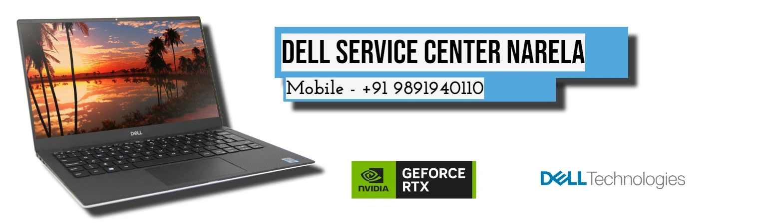 Dell Authorized Service Center in Narela, Delhi