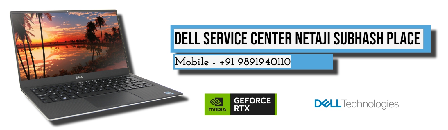 Dell Authorized Service Center in Netaji Subhash Place, Delhi