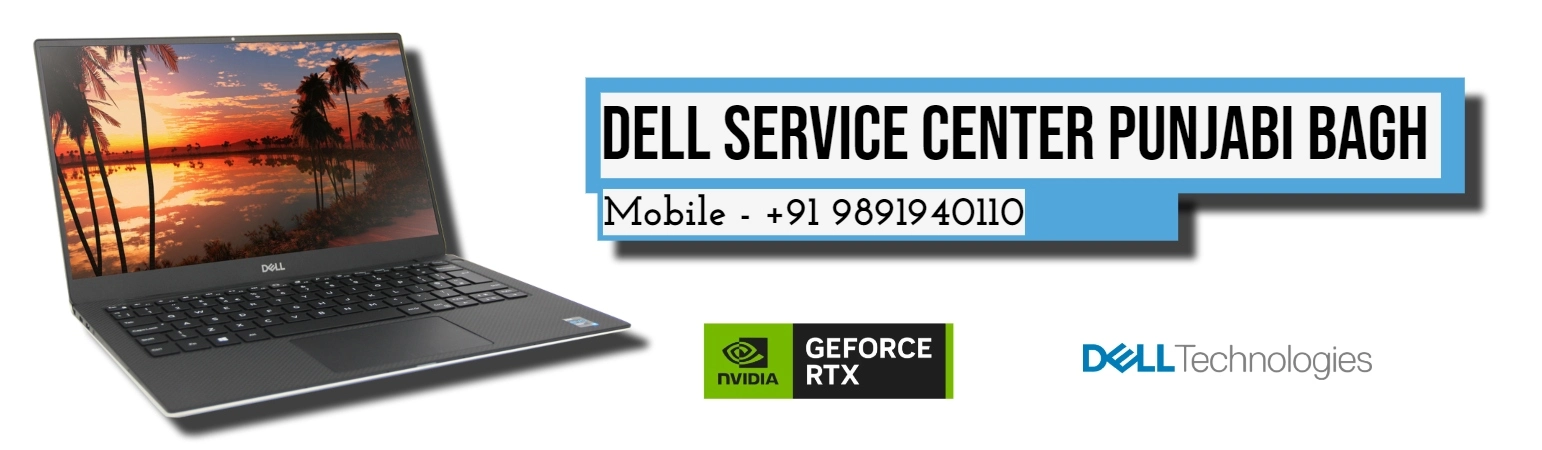 Dell Authorized Service Center in Punjabi Bagh, Delhi