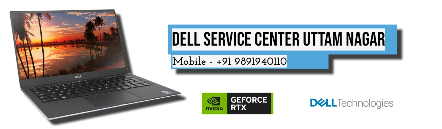 Are You Looking Dell Service Center Uttam Nagar Near Me Delhi