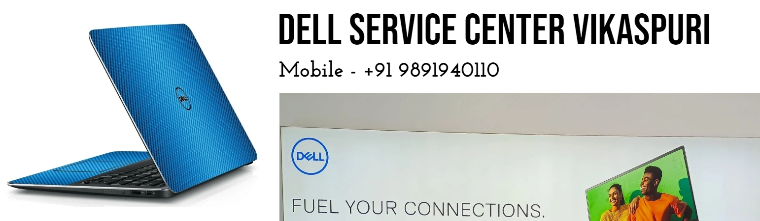 Dell Authorized Service Center in Vikaspuri, Delhi