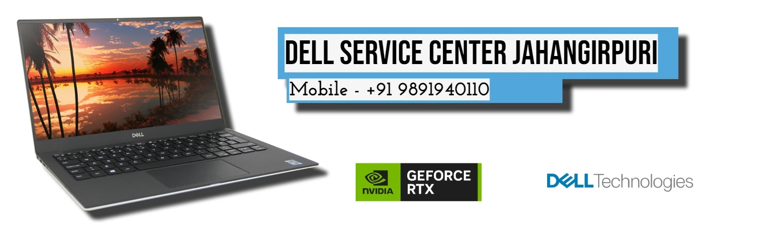 Dell Authorized Service Center in Jahangirpuri, Delhi