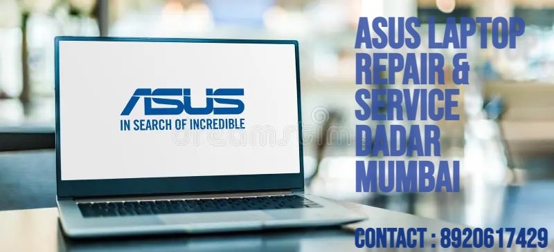 Asus Service Center Dadar in Mumbai