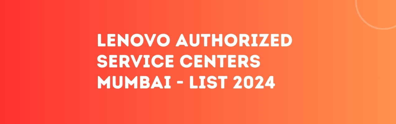 Find Lenovo Service Center Mumbai Near Me