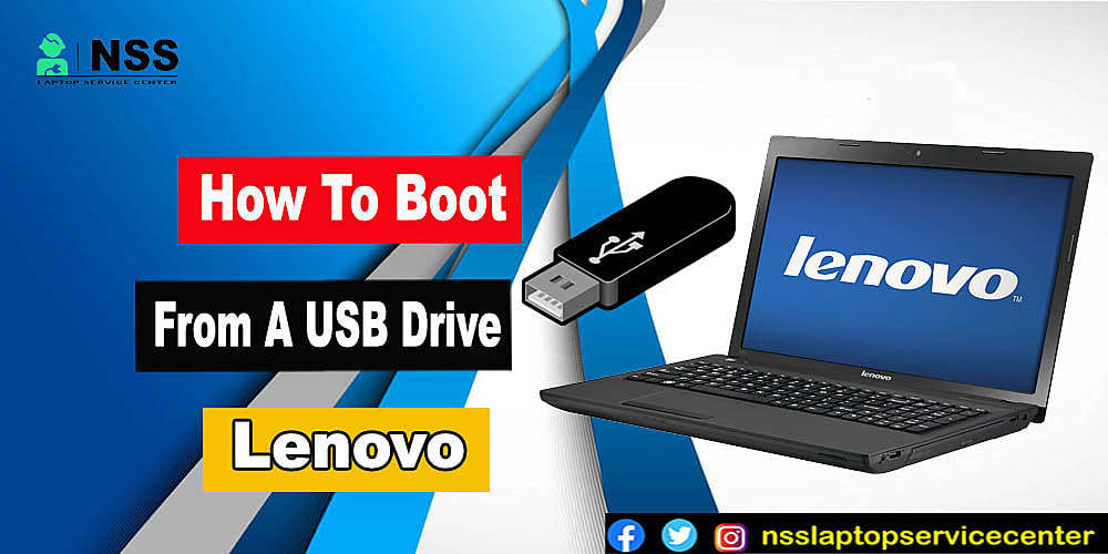 etisk Megalopolis George Bernard How To Boot From A USB Drive- Lenovo Laptop?