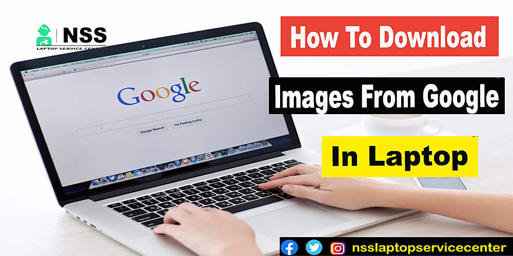 How To Download Images From Google In Laptop How To Download Images From Google In Laptop