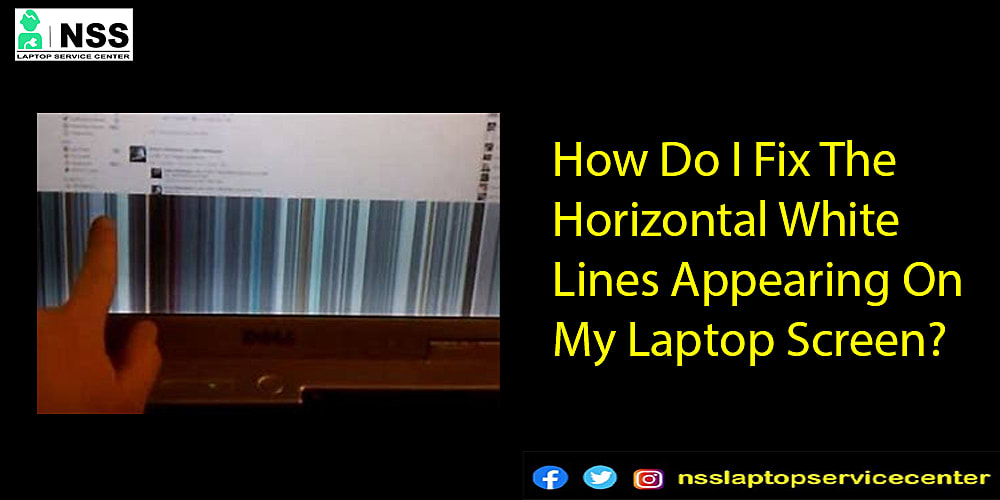 how to remove white lines on laptop screen