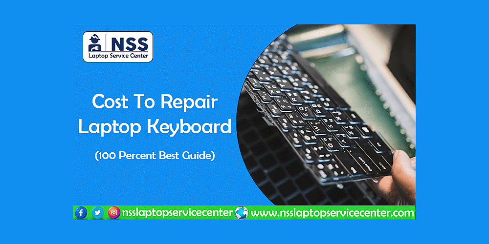 Cost To Repair Laptop Keyboard