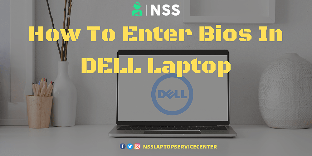 How To Enter Bios In DELL Laptop How To Enter Bios In DELL Laptop