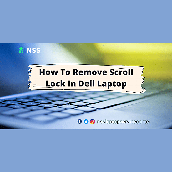 How To Remove Scroll Lock In Dell Laptop