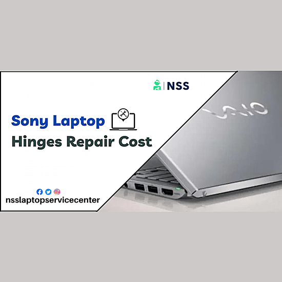 Sony Laptop Hinges Repair & Replacement Cost