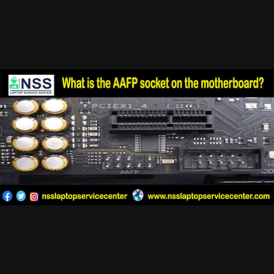 What is AAFP Socket on Motherboard?