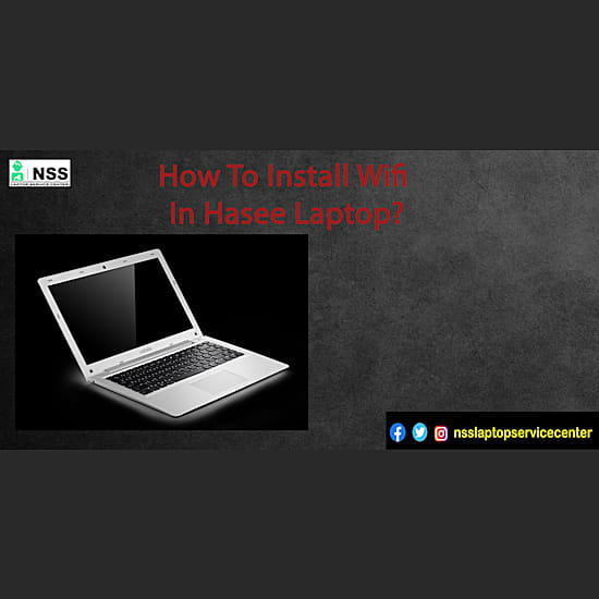 How To Install Wifi In Hasee Laptop?